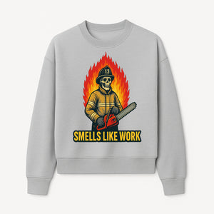 Skull Firefighter T-Shirt - 'Smells Like Work' Graphic Tee, Horror Theme, Chainsaw Design, Fireman Humor Apparel - Sweatshirt 1757912466563.jpg