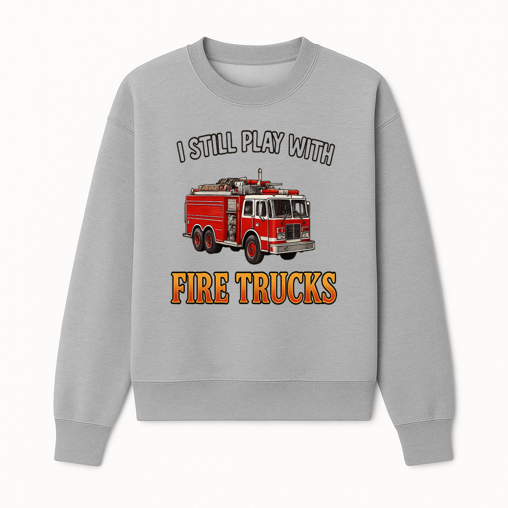 I Still Play with Fire Trucks Vintage Firefighter Tee - Fun Gift for Fire Truck Lovers and Kids - Sweatshirt 1757912467220.jpg