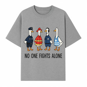 Funny Duck Designs: No One Fights Alone Cop, Firefighter, EMT & Dispatcher Ducks Graphic Tees for Supportive Humor - T-shirt 1757912484018.jpg