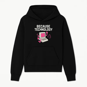 Funny Tech Graphic Tee - 'Because Technology' Retro Computer Design Shirt for Tech Lovers and Gamers - Hoodie 1758004701309.jpg