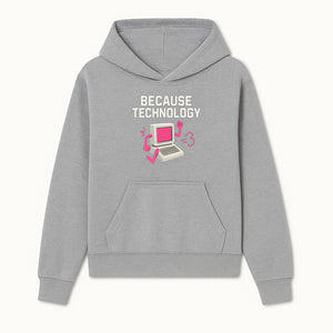 Funny Tech Graphic Tee - 'Because Technology' Retro Computer Design Shirt for Tech Lovers and Gamers - Hoodie 1758004701787.jpg