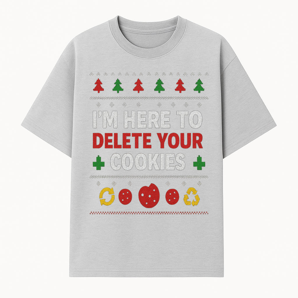 Funny Holiday T-Shirt: I'm Here to Delete Your Cookies with Christmas Colors and Graphics - Perfect for Geeky Gift Ideas! - T-shirt 1758004703384.jpg