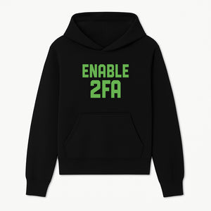 Enable 2FA Security Design | Digital Privacy Awareness Print | Tech Safety Wall Art | Unique Gift for Geeks and Developers - Hoodie 1758004703875.jpg