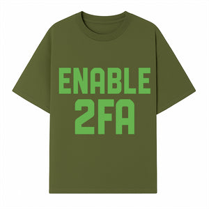 Enable 2FA Security Design | Digital Privacy Awareness Print | Tech Safety Wall Art | Unique Gift for Geeks and Developers - T-shirt 1758004707581.jpg