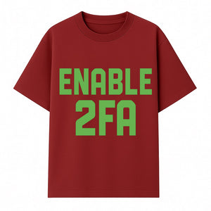 Enable 2FA Security Design | Digital Privacy Awareness Print | Tech Safety Wall Art | Unique Gift for Geeks and Developers - T-shirt 1758004708205.jpg