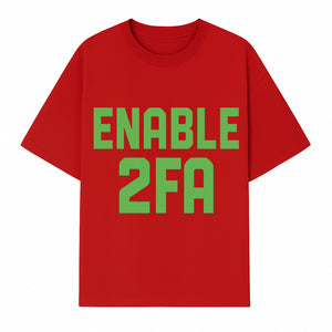Enable 2FA Security Design | Digital Privacy Awareness Print | Tech Safety Wall Art | Unique Gift for Geeks and Developers - T-shirt 1758004708537.jpg