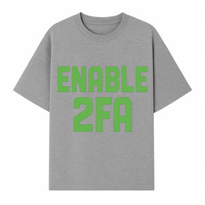 Enable 2FA Security Design | Digital Privacy Awareness Print | Tech Safety Wall Art | Unique Gift for Geeks and Developers - T-shirt 1758004708670.jpg