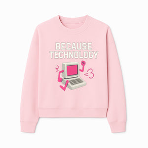 Funny Tech Graphic Tee - 'Because Technology' Retro Computer Design Shirt for Tech Lovers and Gamers - Sweatshirt 1758004708693.jpg