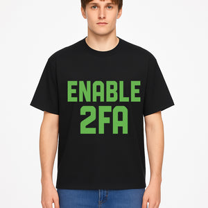 Enable 2FA Security Design | Digital Privacy Awareness Print | Tech Safety Wall Art | Unique Gift for Geeks and Developers - T-shirt 1758004709960.jpg