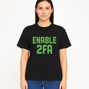 Enable 2FA Security Design | Digital Privacy Awareness Print | Tech Safety Wall Art | Unique Gift for Geeks and Developers - T-shirt 1758004710136.jpg
