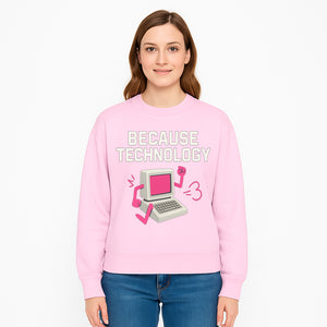 Funny Tech Graphic Tee - 'Because Technology' Retro Computer Design Shirt for Tech Lovers and Gamers - Sweatshirt 1758004711271.jpg
