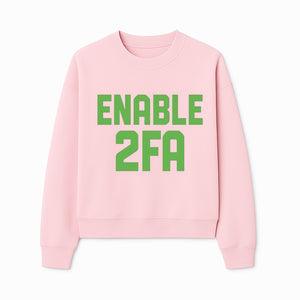 Enable 2FA Security Design | Digital Privacy Awareness Print | Tech Safety Wall Art | Unique Gift for Geeks and Developers - Sweatshirt 1758004711311.jpg