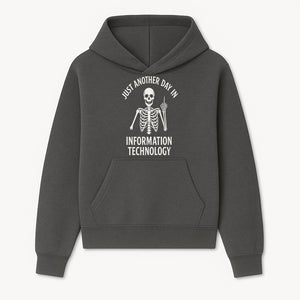 Funny Skeleton IT Shirt - Just Another Day in Information Technology Graphic Tee for Tech Lovers, Programmers, and Geeks - Hoodie 1758004711614.jpg