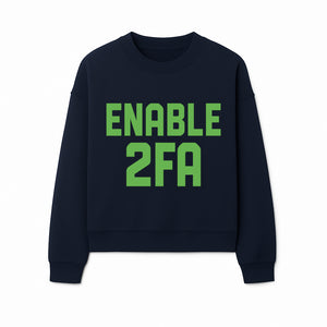 Enable 2FA Security Design | Digital Privacy Awareness Print | Tech Safety Wall Art | Unique Gift for Geeks and Developers - Sweatshirt 1758004711616.jpg