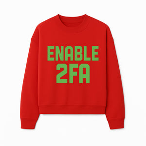Enable 2FA Security Design | Digital Privacy Awareness Print | Tech Safety Wall Art | Unique Gift for Geeks and Developers - Sweatshirt 1758004711749.jpg
