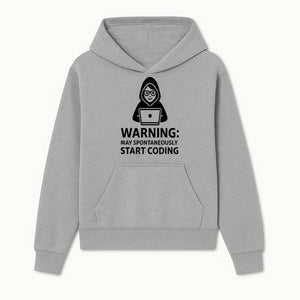 Funny Coding Warning Sign - MAY SPONTANEOUSLY START CODING - Perfect Gift for Programmers, Developers, and Tech Lovers. - Hoodie 1758004712167.jpg