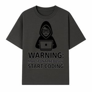 Funny Coding Warning Sign - MAY SPONTANEOUSLY START CODING - Perfect Gift for Programmers, Developers, and Tech Lovers. - T-shirt 1758004715103.jpg