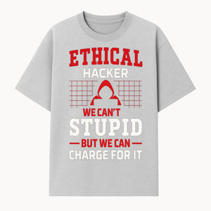 Ethical Hacker T-Shirt - Bold Graphic, Hacker Humor, Techie Gift, Programming Tee, Fun Quote, Cybersecurity Apparel - T-shirt 1758004715611.jpg