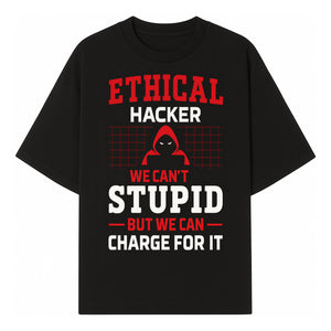 Ethical Hacker T-Shirt - Bold Graphic, Hacker Humor, Techie Gift, Programming Tee, Fun Quote, Cybersecurity Apparel - T-shirt 1758004715777.jpg