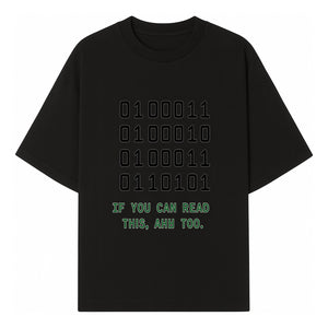 Binary Code Graphic Tee - If You Can Read This, Ahh Too - Fun Tech Shirt for Programmers, Gamers, and Nerdy Friends - T-shirt 1758004715787.jpg