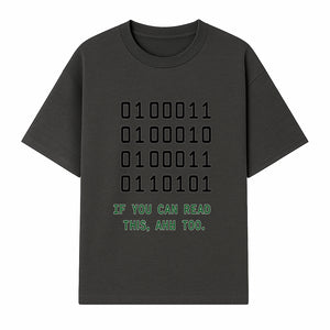 Binary Code Graphic Tee - If You Can Read This, Ahh Too - Fun Tech Shirt for Programmers, Gamers, and Nerdy Friends - T-shirt 1758004715936.jpg