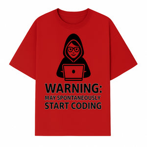 Funny Coding Warning Sign - MAY SPONTANEOUSLY START CODING - Perfect Gift for Programmers, Developers, and Tech Lovers. - T-shirt 1758004716164.jpg