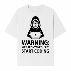 Funny Coding Warning Sign - MAY SPONTANEOUSLY START CODING - Perfect Gift for Programmers, Developers, and Tech Lovers. - T-shirt 1758004716458.jpg