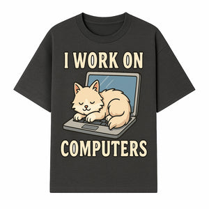 Funny Cat Gift - I Work on Computers Laptop Design - Cute Cat Lover's Work from Home T-Shirt or Mug - T-shirt 1758004716749.jpg