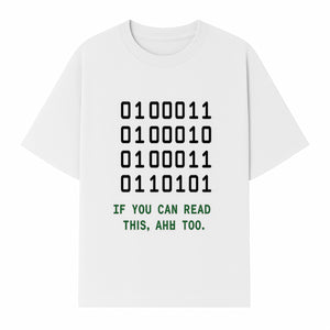 Binary Code Graphic Tee - If You Can Read This, Ahh Too - Fun Tech Shirt for Programmers, Gamers, and Nerdy Friends - T-shirt 1758004717419.jpg