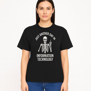Funny Skeleton IT Shirt - Just Another Day in Information Technology Graphic Tee for Tech Lovers, Programmers, and Geeks - T-shirt 1758004717489.jpg