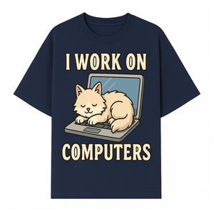 Funny Cat Gift - I Work on Computers Laptop Design - Cute Cat Lover's Work from Home T-Shirt or Mug - T-shirt 1758004717837.jpg
