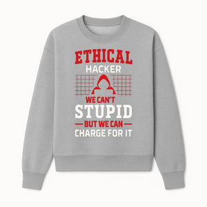 Ethical Hacker T-Shirt - Bold Graphic, Hacker Humor, Techie Gift, Programming Tee, Fun Quote, Cybersecurity Apparel - Sweatshirt 1758004718906.jpg