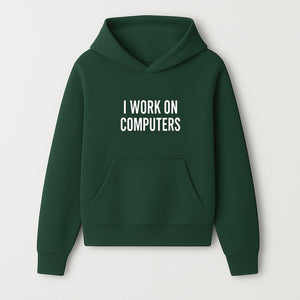 I Work On Computers T-Shirt | Funny Tech Worker Gift | Computer Programmer Tee | Geek Humor Apparel - Hoodie 1758004719544.jpg