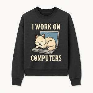 Funny Cat Gift - I Work on Computers Laptop Design - Cute Cat Lover's Work from Home T-Shirt or Mug - Sweatshirt 1758004720088.jpg