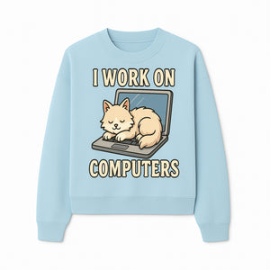 Funny Cat Gift - I Work on Computers Laptop Design - Cute Cat Lover's Work from Home T-Shirt or Mug - Sweatshirt 1758004720511.jpg