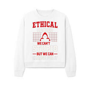 Ethical Hacker T-Shirt - Bold Graphic, Hacker Humor, Techie Gift, Programming Tee, Fun Quote, Cybersecurity Apparel - Sweatshirt 1758004720645.jpg
