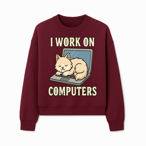 Funny Cat Gift - I Work on Computers Laptop Design - Cute Cat Lover's Work from Home T-Shirt or Mug - Sweatshirt 1758004720904.jpg