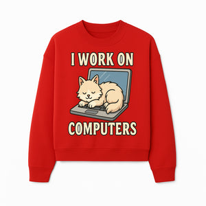 Funny Cat Gift - I Work on Computers Laptop Design - Cute Cat Lover's Work from Home T-Shirt or Mug - Sweatshirt 1758004721215.jpg
