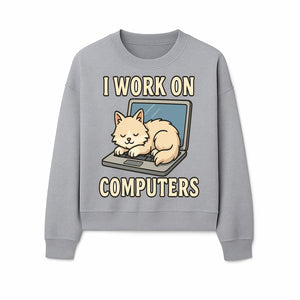 Funny Cat Gift - I Work on Computers Laptop Design - Cute Cat Lover's Work from Home T-Shirt or Mug - Sweatshirt 1758004721368.jpg