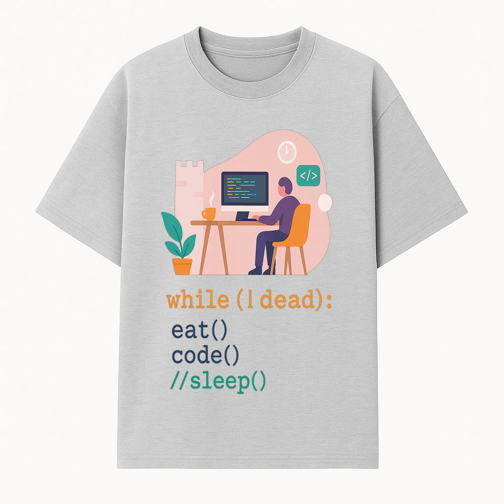 Funny Programmer Wall Art - While I Dead: Eat, Code, Sleep - Tech Decor for Developers, Coding Humor Print - T-shirt 1758004723025.jpg