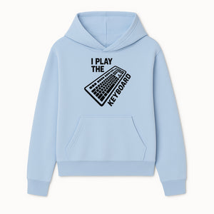 Funny Keyboard Player T-Shirt - I Play the Keyboard - Music Lover Gift for Musicians and Programmers - Hoodie 1758004723222.jpg