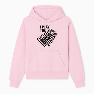Funny Keyboard Player T-Shirt - I Play the Keyboard - Music Lover Gift for Musicians and Programmers - Hoodie 1758004723376.jpg