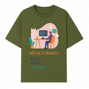 Funny Programmer Wall Art - While I Dead: Eat, Code, Sleep - Tech Decor for Developers, Coding Humor Print - T-shirt 1758004723563.jpg