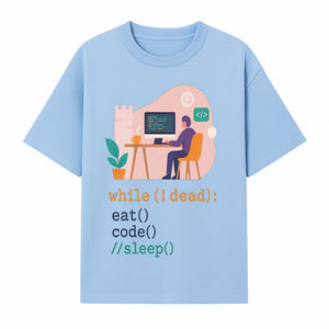 Funny Programmer Wall Art - While I Dead: Eat, Code, Sleep - Tech Decor for Developers, Coding Humor Print - T-shirt 1758004723897.jpg