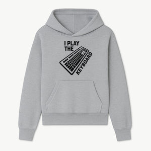 Funny Keyboard Player T-Shirt - I Play the Keyboard - Music Lover Gift for Musicians and Programmers - Hoodie 1758004723929.jpg