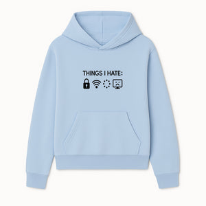 Funny Wall Art Poster - 'Things I Hate' with Icons of Lock, WiFi, Loading, and Sad Computer - Home Decor Print - Hoodie 1758004724354.jpg