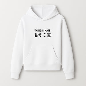 Funny Wall Art Poster - 'Things I Hate' with Icons of Lock, WiFi, Loading, and Sad Computer - Home Decor Print - Hoodie 1758004725436.jpg