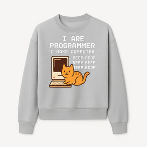Funny Programmer Cat Design T-Shirt - I Make Computer Beep Boop - Geeky Gift for Tech Lovers and Cat Owners - Sweatshirt 1758004725663.jpg