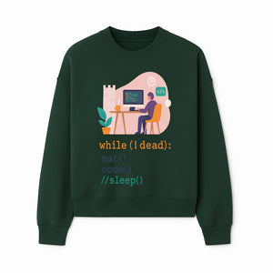 Funny Programmer Wall Art - While I Dead: Eat, Code, Sleep - Tech Decor for Developers, Coding Humor Print - Sweatshirt 1758004726729.jpg