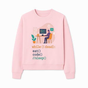 Funny Programmer Wall Art - While I Dead: Eat, Code, Sleep - Tech Decor for Developers, Coding Humor Print - Sweatshirt 1758004727104.jpg